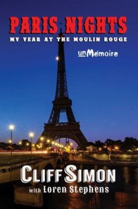 cover of the book Paris Nights: My Year at the Moulin Rouge