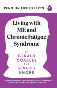 cover of the book Living with ME and Chronic Fatigue Syndrome