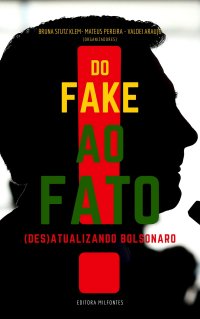 cover of the book Do fake ao Fato: (des)atualizando Bolsonaro