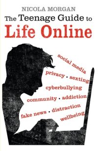 cover of the book The Teenage Guide to Life Online