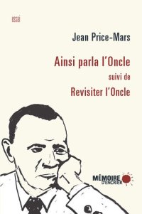 cover of the book Ainsi parla l'Oncle suivi de Revisiter l'Oncle: suivi de Revisiter l'Oncle