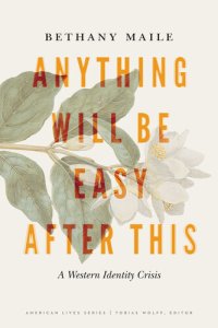 cover of the book Anything Will Be Easy After This: A Western Identity Crisis