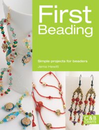 cover of the book First Beading: Simple Projects for Beaders