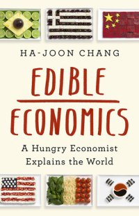 cover of the book Edible Economics: A Hungry Economist Explains the World