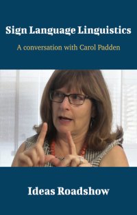 cover of the book Sign Language Linguistics: A Conversation with Carol Padden