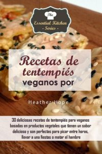 cover of the book Recetas de tentempiés veganos por Heather Hope