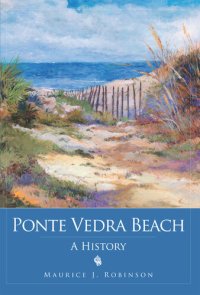 cover of the book Ponte Vedra Beach: A History