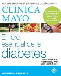 cover of the book El libro esencial de la diabetes de la Clínica Mayo