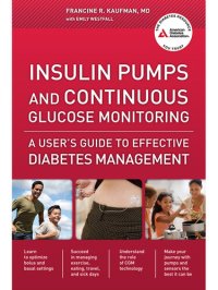 cover of the book Insulin Pumps and Continuous Glucose Monitoring: A User's Guide to Effective Diabetes Management