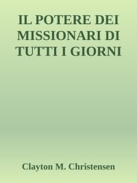 cover of the book Il Potere dei missionari di tutti i giorni (Power of Everyday Missionaries)