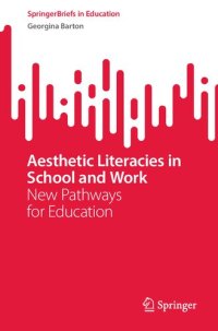 cover of the book Aesthetic Literacies in School and Work: New Pathways for Education