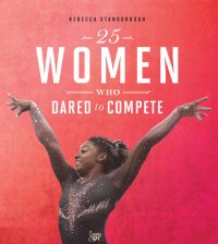 cover of the book 25 Women Who Dared to Compete