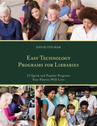 cover of the book Easy Technology Programs for Libraries: 15 Quick and Popular Programs Your Patrons Will Love