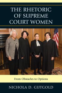 cover of the book The Rhetoric of Supreme Court Women: From Obstacles to Options