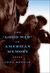 cover of the book The "Good War" in American Memory