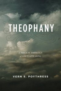 cover of the book Theophany: A Biblical Theology of God's Appearing