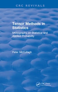 cover of the book Tensor Methods in Statistics: Monographs on Statistics and Applied Probability