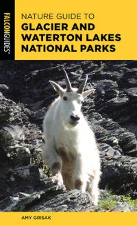 cover of the book Nature Guide to Glacier and Waterton Lakes National Parks