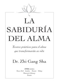 cover of the book La Sabiduría del Alma: Tesoros prácticos para el alma que transformarán su vida