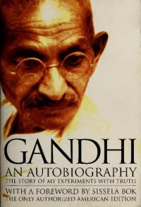 cover of the book Gandhi: An Autobiography - The Story of My Experiments With Truth