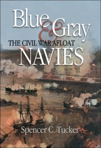 cover of the book Blue & Gray Navies: The Civil War Afloat