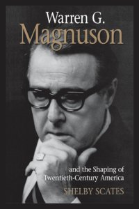 cover of the book Warren G. Magnuson and the Shaping of Twentieth-Century America