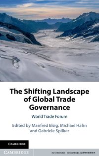 cover of the book The Shifting Landscape of Global Trade Governance: World Trade Forum