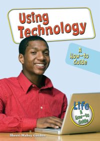 cover of the book Using Technology: A How-To Guide