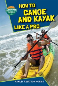 cover of the book How to Canoe and Kayak Like a Pro