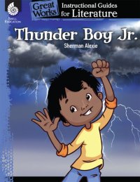 cover of the book Thunder Boy Jr.: Instructional Guides for Literature