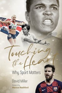 cover of the book Touching the Heart: Why Sport Matters