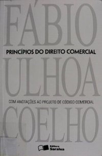 cover of the book Princípios do Direito Comercial: com anotações ao projeto de código comercial