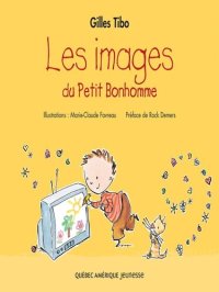 cover of the book Petit Bonhomme 4--Le images du Petit Bonhomme