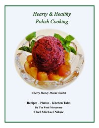 cover of the book Hearty and Healthy Polish Cooking