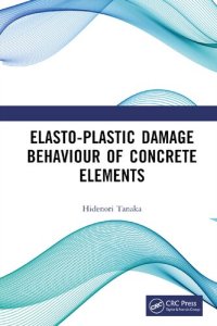 cover of the book Elasto-Plastic Damage Behaviour of Concrete Elements