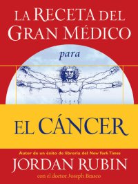 cover of the book La receta del Gran Médico para el cáncer