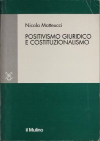 cover of the book Positivismo giuridico e costituzionalismo