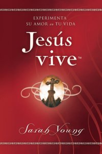 cover of the book Jesús vive: Experimenta su amor en tu vida