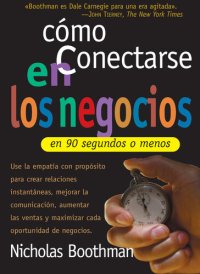 cover of the book Cómo conectarse en los negocios en 90 segundos o menos