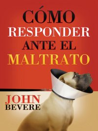 cover of the book Cómo responder ante el maltrato