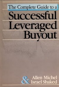 cover of the book The Complete Guide to a Successful Leveraged Buyout