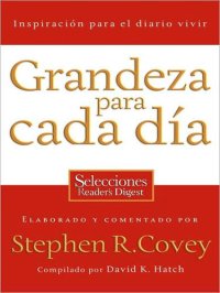 cover of the book Grandeza para cada día: Inspiración para el diario vivir