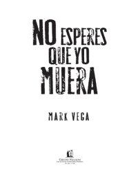 cover of the book No esperes que yo muera