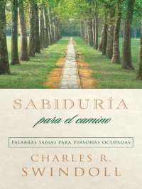 cover of the book Sabiduría para el camino: Palabras sabias para personas ocupadas