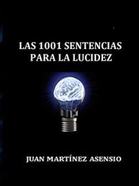 cover of the book Las 1001 Sentencias para la Lucidez