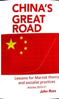 cover of the book China's Great Road: Lessons for Marxist Theory and Socialist Practices