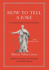 cover of the book How to Tell a Joke: An Ancient Guide to the Art of Humor