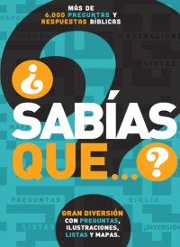 cover of the book ¿Sabías que...?: Más de 6,000 preguntas y respuestas bíblicas