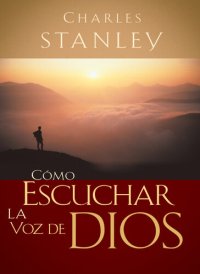 cover of the book Cómo escuchar la voz de Dios