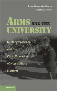 cover of the book Arms and the University: Military Presence and the Civic Education of Non-Military Students